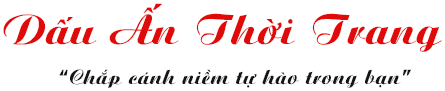 CTY TNHH DẤU ẤN THỜI TRANG