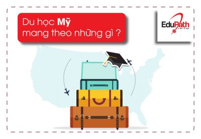 DU HỌC MỸ CẦN MANG THEO NHỮNG GÌ?
