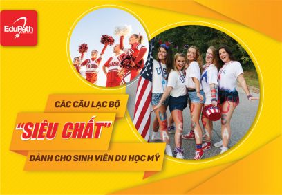 CÁC CÂU LẠC BỘ “SIÊU CHẤT” DÀNH CHO SINH VIÊN DU HỌC MỸ