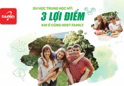 DU HỌC TRUNG HỌC MỸ: 3 LỢI ĐIỂM KHI Ở CÙNG HOST FAMILY