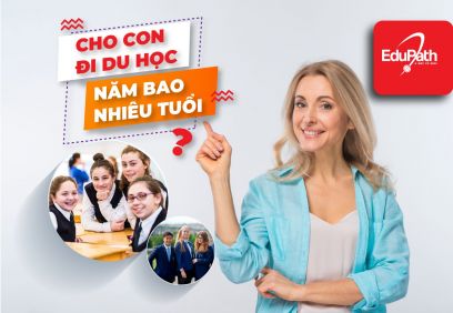 CHO CON ĐI DU HỌC NĂM BAO NHIÊU TUỔI?
