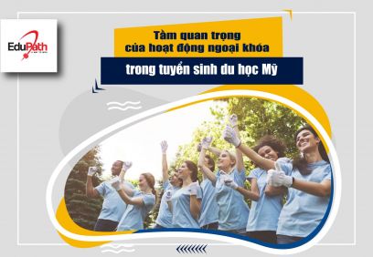 Tầm quan trọng của hoạt động ngoại khóa trong tuyển sinh du học Mỹ