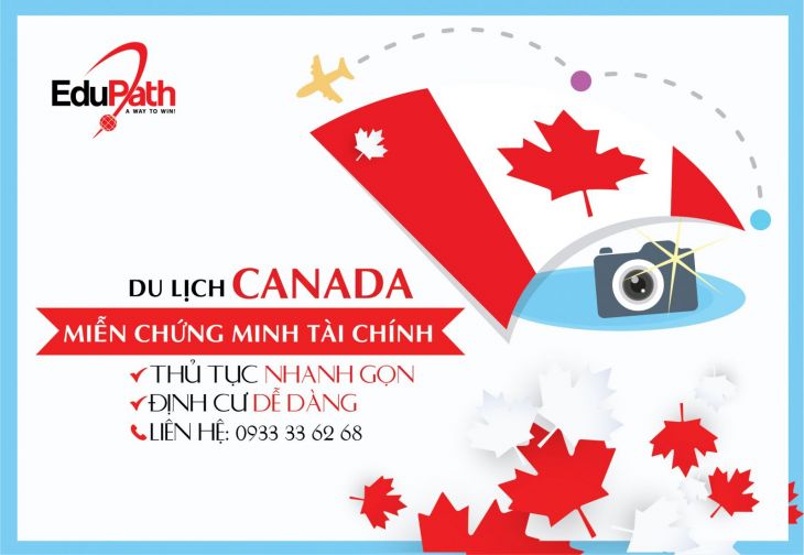 DU LỊCH CANADA MIỄN CHỨNG MINH TÀI CHÍNH
