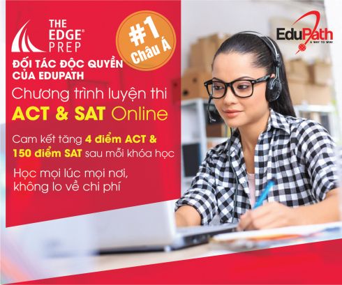 CHƯƠNG TRÌNH LUYỆN THI SAT & ACT SỐ 1 CHÂU Á - ĐÃ CÓ MẶT TẠI VIỆT NAM
