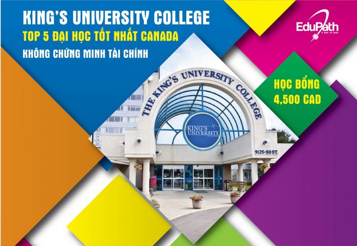 DU HỌC CANADA KHÔNG CHỨNG MINH TÀI CHÍNH TẠI KING'S UNIVERSITY COLLEGE