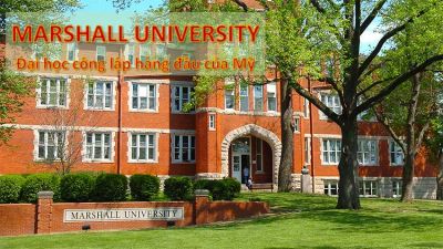 HỘI THẢO DU HỌC MỸ TOP 15 - HỌC BỔNG  45% - MARSHALL UNIVERSITY (Virginia)