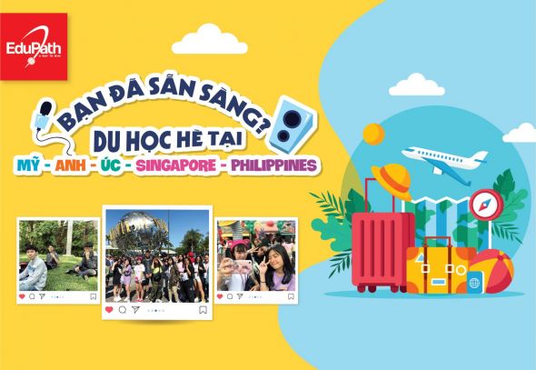 Du học hè năm 2020 - Khuấy động mùa hè cùng EduPath