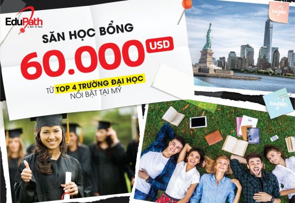 Săn Học Bổng 60,000USD Từ Top 4 Trường Đại Học Nổi Bật Tại Mỹ