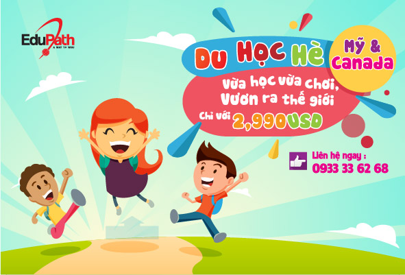 Chi tiết lịch trình Du hoc he Mỹ và Canada 2018