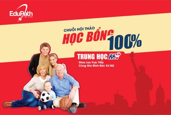 Chuỗi Hội thảo Học bổng 100% Trung Học Công Lập Mỹ