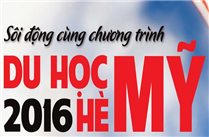 DU HỌC HÈ 2016 - BƯỚC ĐẦU TIÊN VỮNG CHẮC CHO DU HỌC